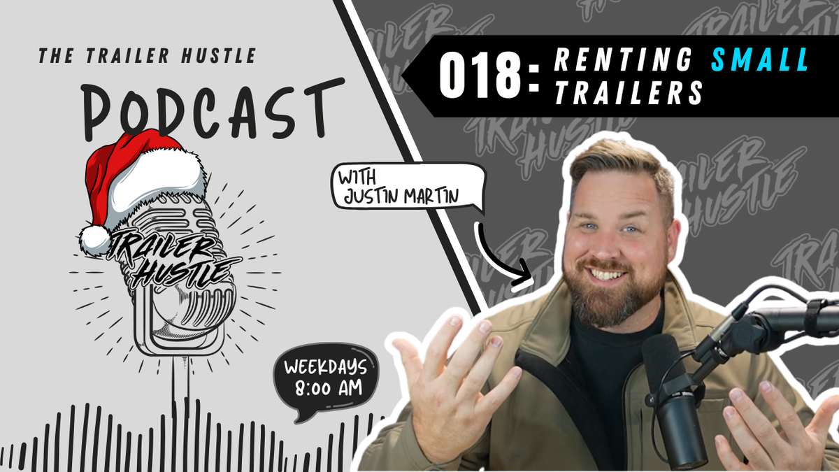 Can SMALL Trailers Still Make You Money? | Episode 018