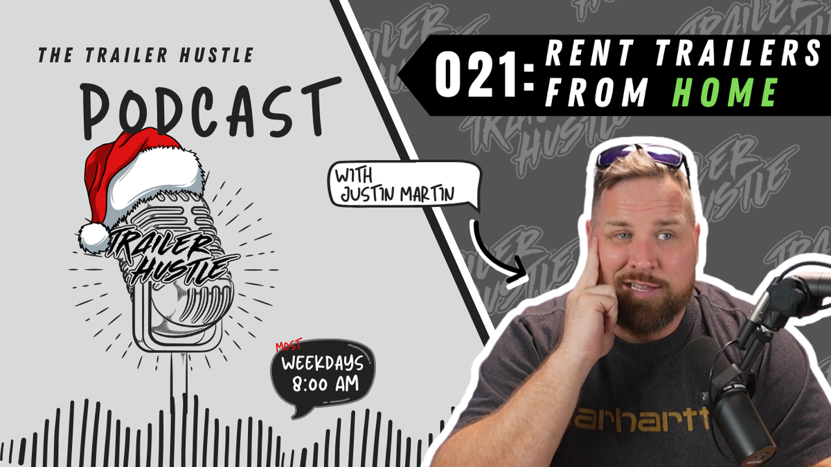 Why I Run My Trailer Rental Business from My House | Episode 021