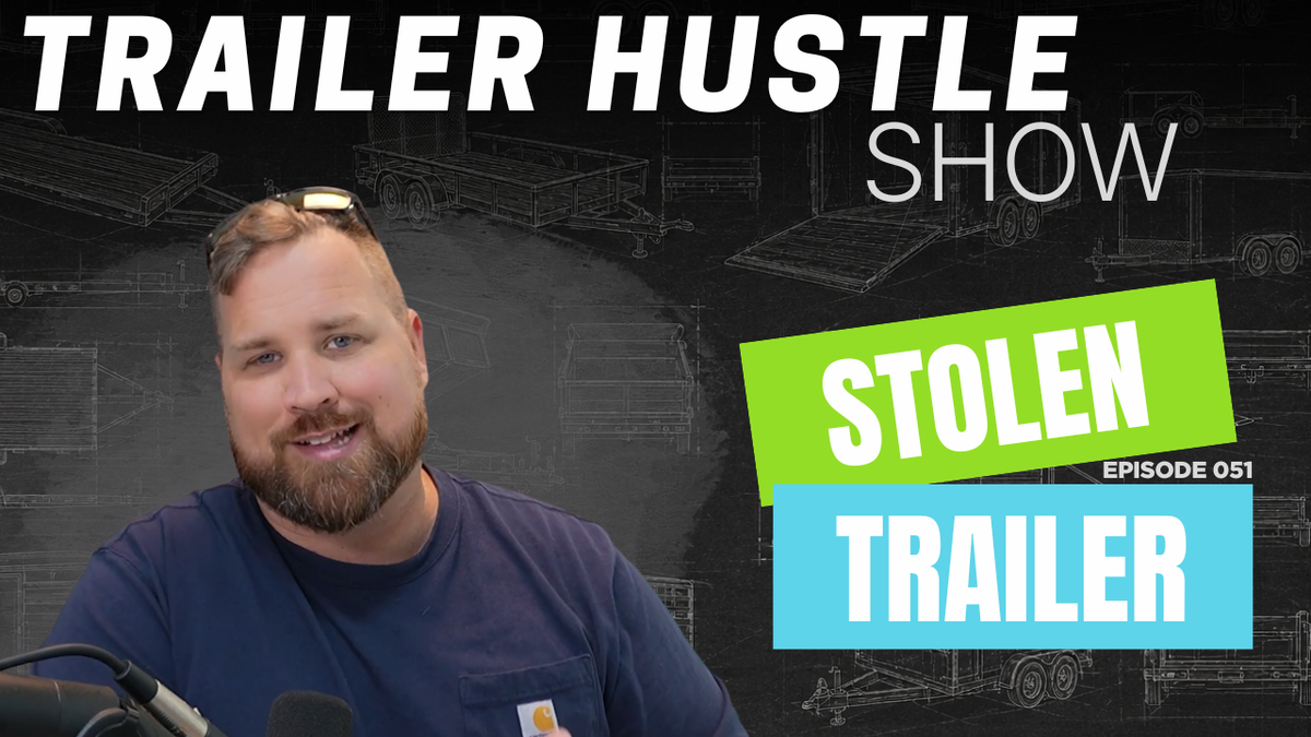 Get Your STOLEN TRAILER Back: Huge Trailer Giveaway | Episode 051